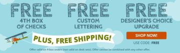 Free 4th box of checks, free lettering, free Designer's Choice upgrade, & free shipping at Designer Checks.